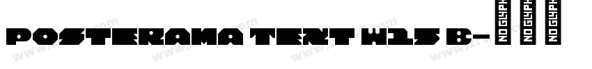 Posterama Text W15 B字体转换